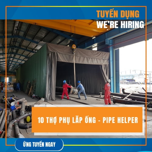 Hiệp Phát Manpower Supply cần tuyển 10 Thợ phụ lắp ống - Pipe Helper Hiệp Phát Manpower Supply cần tuyển 10 Thợ phụ lắp ống - Pipe Helper